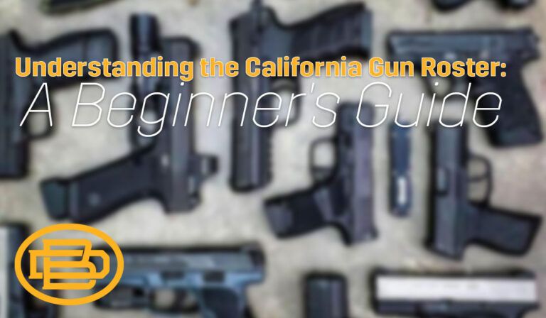 Understanding the California Gun Roster: A Beginner's Guide