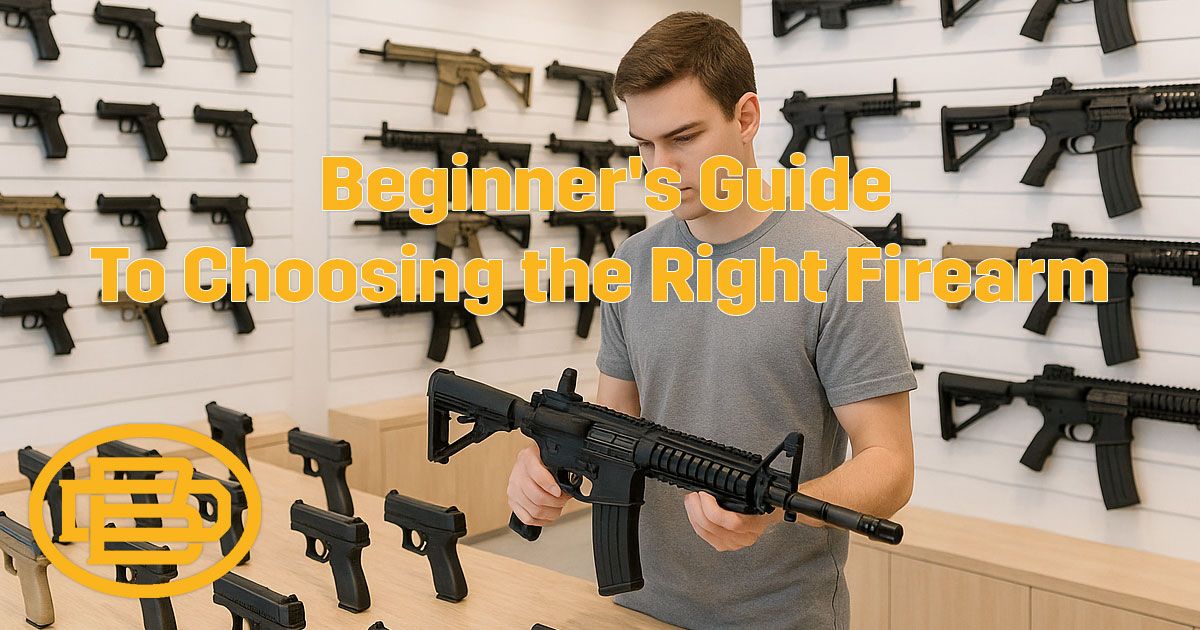 Beginner's Guide to Choosing the Right Firearm